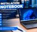 Instalacion notebook y configuración inicial